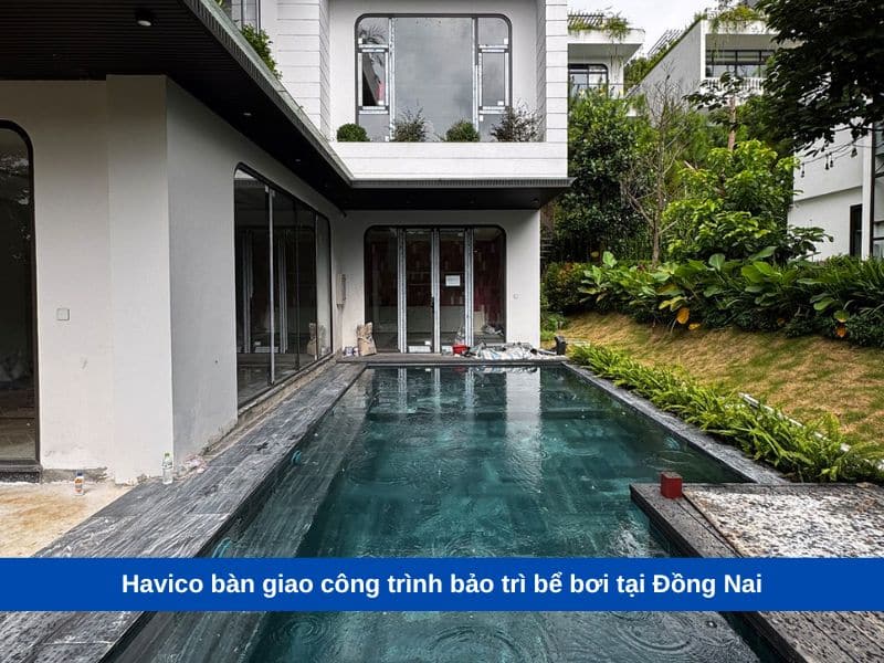 Havico bàn giao công trình bảo trì bể bơi tại Đồng Nai
