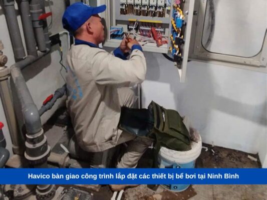 Havico bàn giao công trình lắp đặt các thiết bị bể bơi tại Ninh Bình