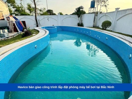 Havico bàn giao công trình lắp đặt phòng máy bể bơi tại Bắc Ninh