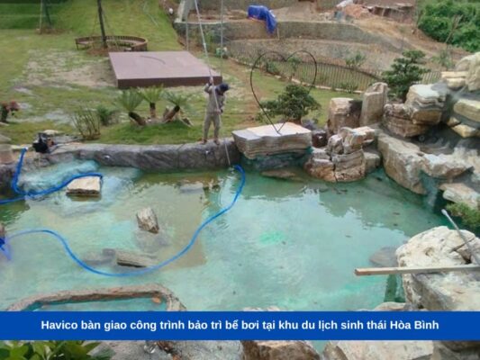 Havico bàn giao công trình bảo trì bể bơi tại khu du lịch sinh thái Hòa Bình