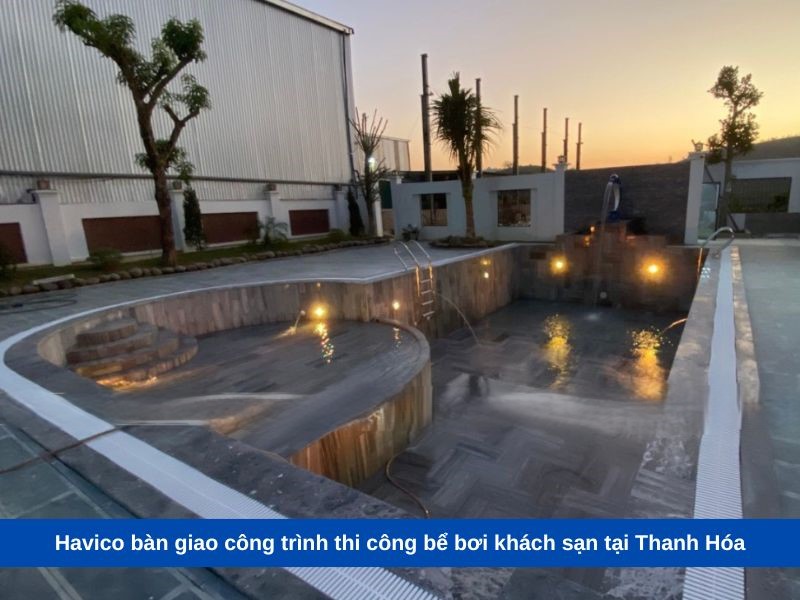 Havico bàn giao công trình thi công bể bơi khách sạn tại Thanh Hóa
