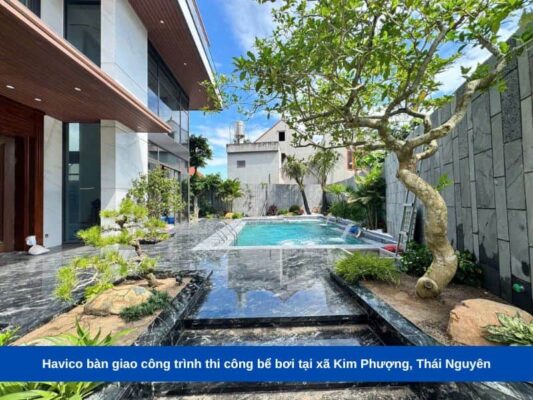 Havico bàn giao công trình thi công bể bơi tại xã Kim Phượng, Thái Nguyên