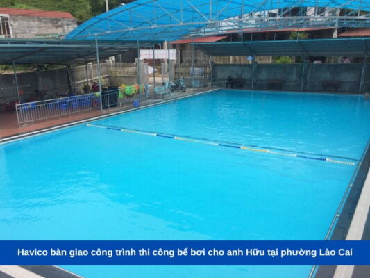 Havico bàn giao công trình thi công bể bơi cho anh Hữu tại phường Lào Cai