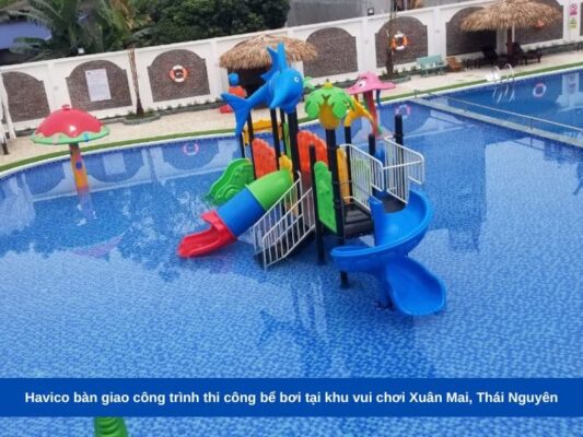 Havico bàn giao công trình thi công bể bơi tại khu vui chơi Xuân Mai, Thái Nguyên