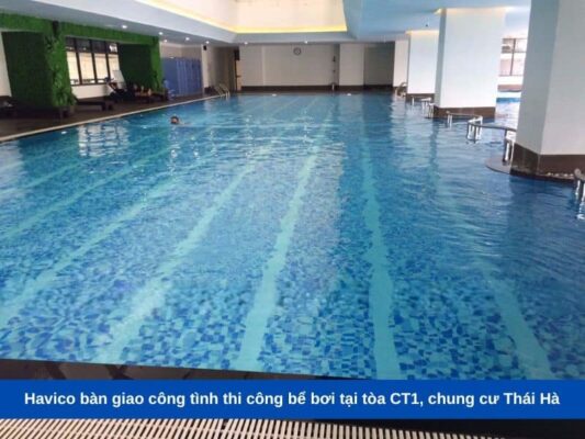 Havico bàn giao công trình thi công bể bơi tại tòa CT1, chung cư Thái Hà