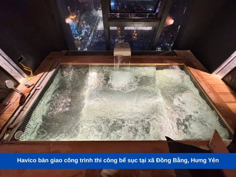 Havico bàn giao công trình thi công bể sục tại xã Đồng Bằng, Hưng Yên