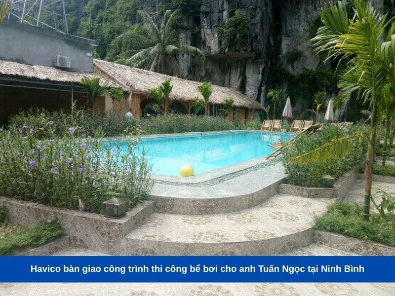 Havico bàn giao công trình thi công bể bơi cho anh Tuấn Ngọc tại Ninh Bình