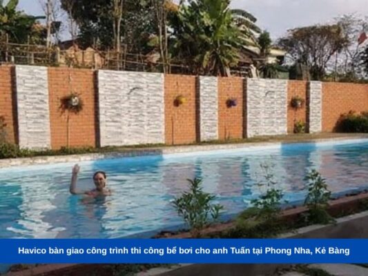 Havico bàn giao công trình thi công bể bơi cho anh Tuấn tại Phong Nha, Kẻ Bàng