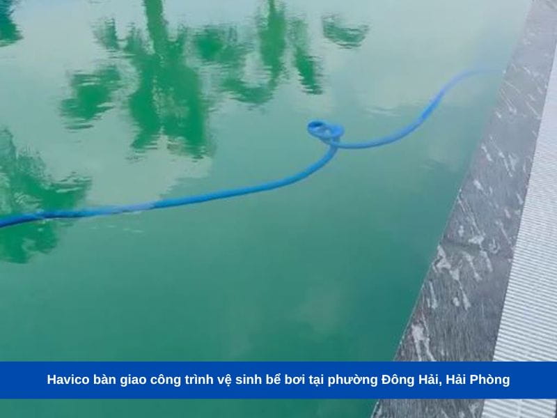 Havico bàn giao công trình vệ sinh bể bơi tại phường Đông Hải, Hải Phòng