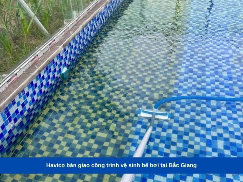 Havico bàn giao công trình vệ sinh bể bơi tại Bắc Giang