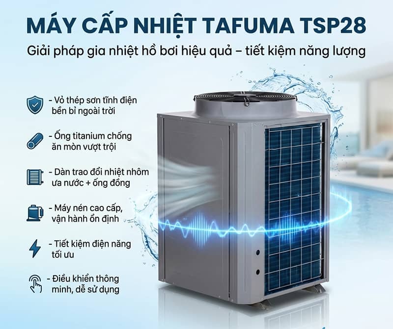 Máy cấp nhiệt Tafuma TSP28