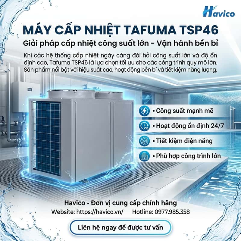 Máy cấp nhiệt Tafuma TSP46
