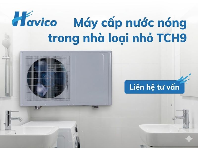 Máy cấp nước nóng trong nhà loại nhỏ TCH9