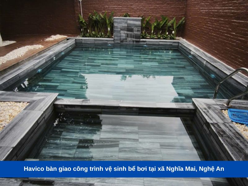 Havico bàn giao công trình vệ sinh bể bơi tại xã Nghĩa Mai, Nghệ An