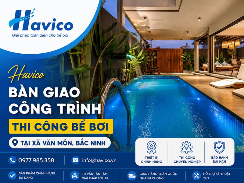 Havico bàn giao công trình thi công bể bơi tại xã Văn Môn, Bắc Ninh